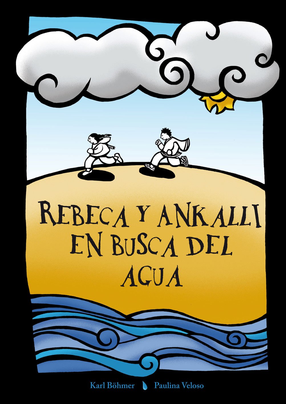 REBECA Y ANKALLI EN BUSCA DEL AGUA