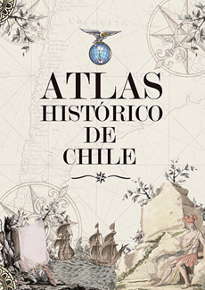 ATLAS HISTORICO DE CHILE 4° EDICION 2018