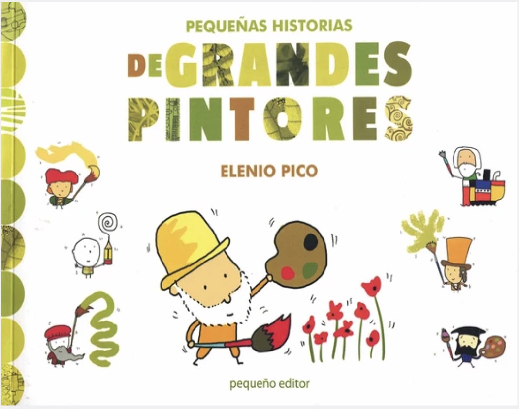 PEQUEÑAS HISTORIAS DE GRANDES PINTORES