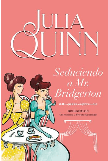 SEDUCIENDO A MR BRIDGERTON BRIDGERTON 4