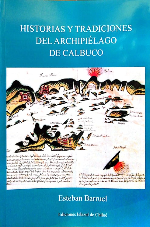 HISTORIAS Y TRADICIONES DEL ARCHIPIELGAO DE CALBUCO